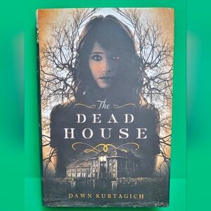 ✨️ 3/$12 ✨️ Dead House By Dawn Kurtagich